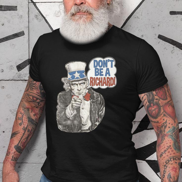 Dont Be A Richard Uncle Sam Patriotic Funny Quote Old Men T-shirt