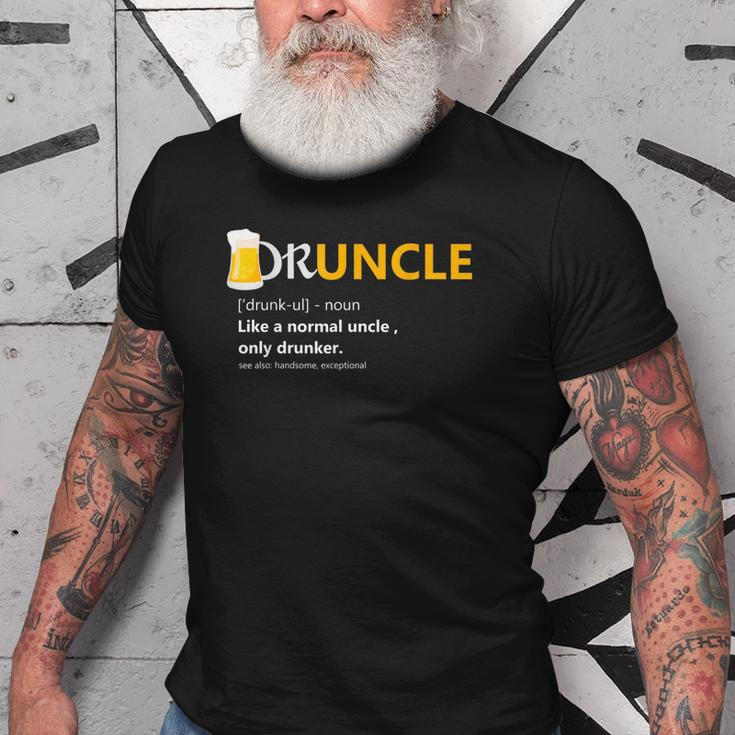 Druncle Like An Uncle Definition Drunker BeerGift Gift For Mens Old Men T-shirt