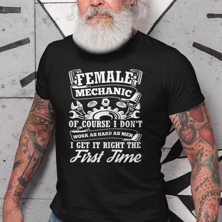 Female Mechanic Of Course I Dont Work Tools Garage Cars Gift For Womens Old Men T-shirt