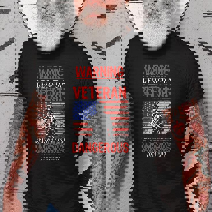 Funny Veteran Wife I Belong To A Veteran Dangerous Warning Old Men T-shirt