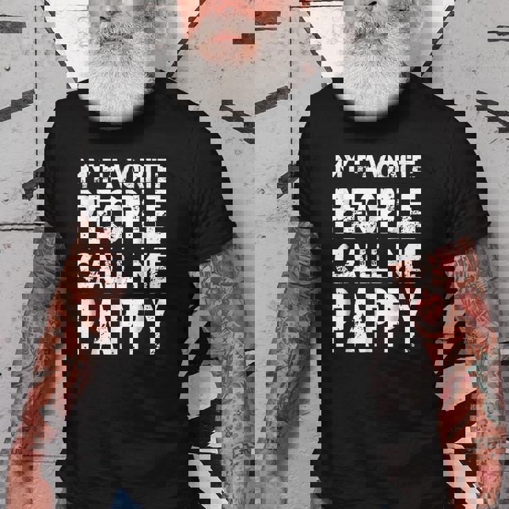 My Favorite People Call Me Pappy Gift For Grandpa Old Men T-shirt