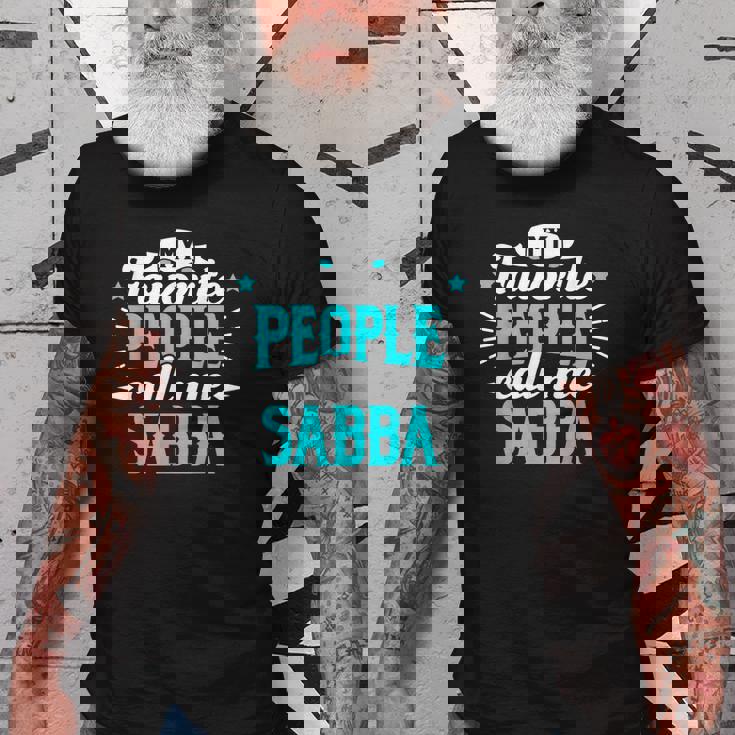 My Favorite People Call Me Sabba Hebrew Grandpa Granddad Old Men T-shirt