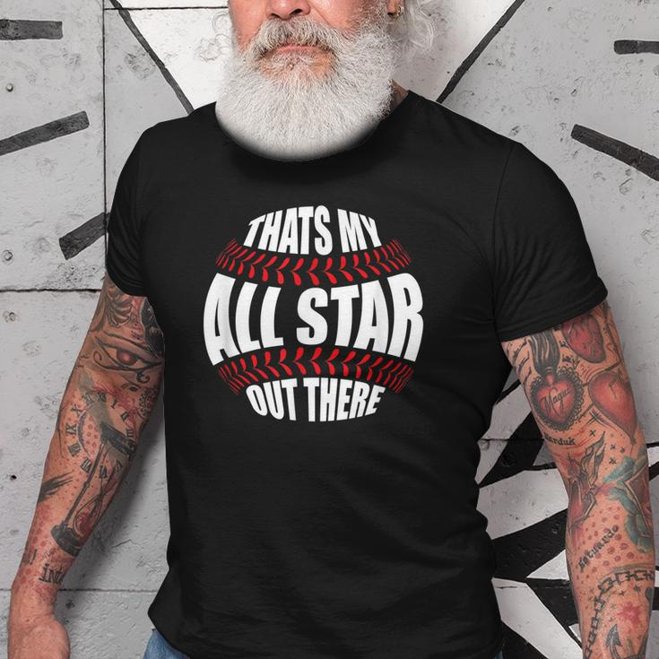 Thats My All Star Out There Baseball Player Mom Dad Cute Old Men T-shirt