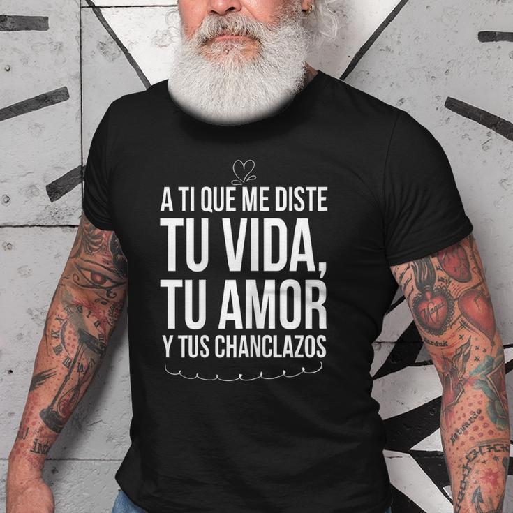 Tu Vida Tu Amor Tus Chanclazos Regalo Para Mama Navidad Gift For Womens Old Men T-shirt