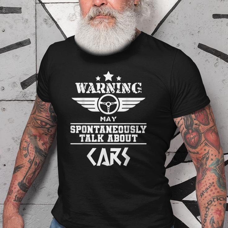 Warning Spontaneous Talking About Cars Motorist Mechanic Old Men T-shirt
