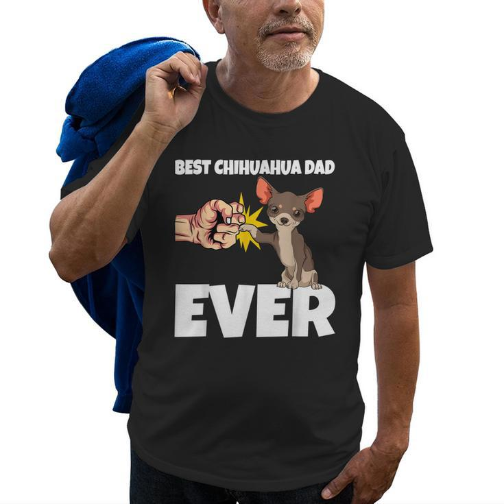 Best Chihuahua Dad Ever Funny Chihuahua Dog Gift Old Men T-shirt