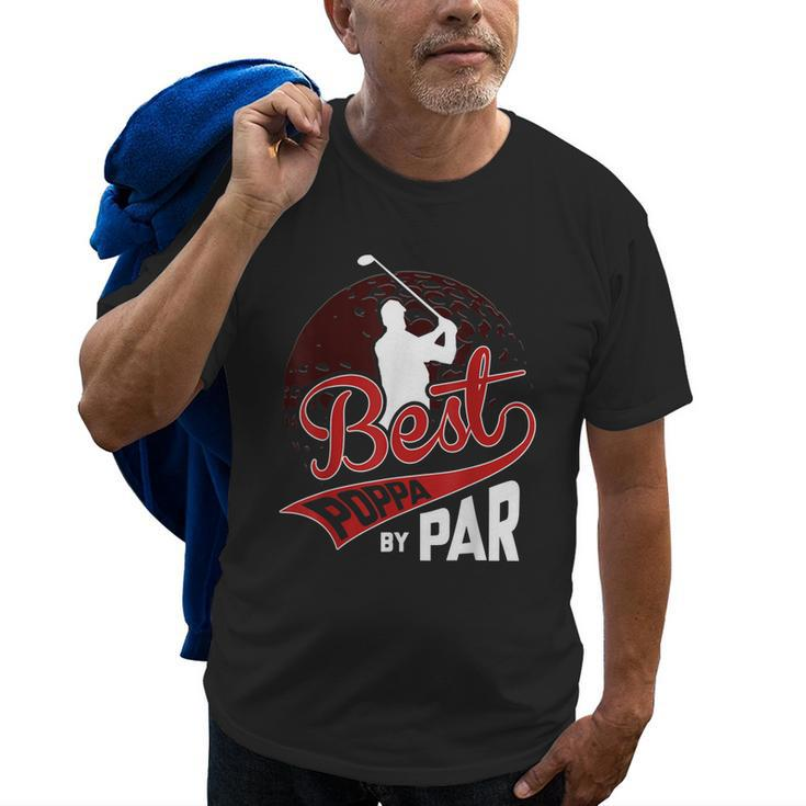 Best Poppa By Par Golf Lover Sports Funny Fathers Day Gifts Gift For Mens Old Men T-shirt