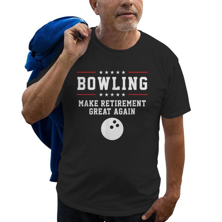 Bowling Make Retirement Great Again Gift For Grandpa Old Men T-shirt