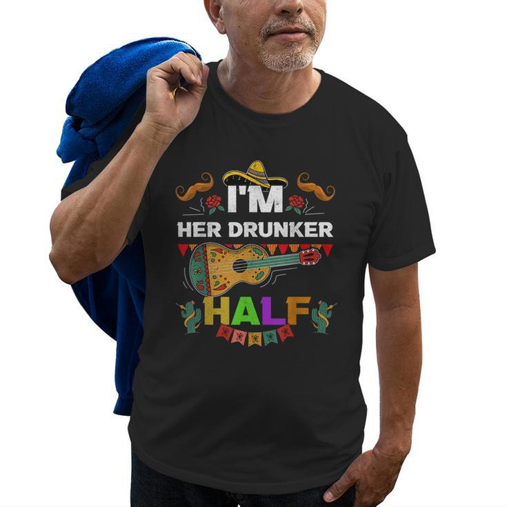 Cinco De Mayo Father Mexican Fiesta Im Her Drunker Half Gift For Mens Old Men T-shirt