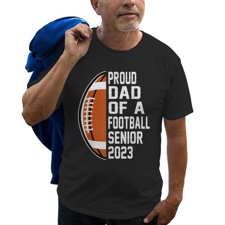 Class Of 2023 Graduate Proud Dad Of A Football 2023 Senior Old Men T-shirt