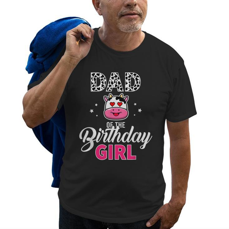 Dad Of The Birthday For Girl Cow Farm Birthday Old Men T-shirt
