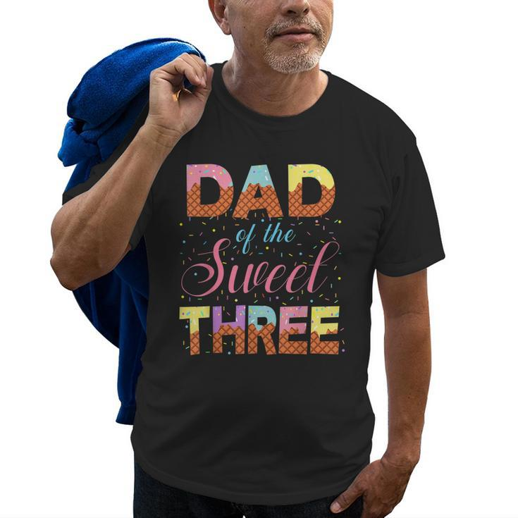 Dad Of The Sweet Three 3Rd Birthday Girl Ice Cream Party Old Men T-shirt