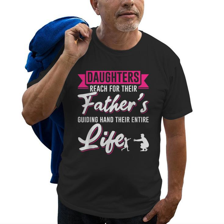 Daughter Father Dad Daddy Papa Poppa Stepdad Children Family Gift For Mens Old Men T-shirt