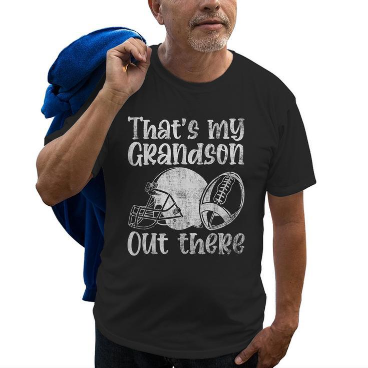 Funny Football Grandma Grandpa Thats My Grandson Out There Old Men T-shirt