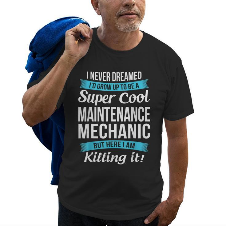 Funny Super Cool Maintenance Mechanic Gift Old Men T-shirt