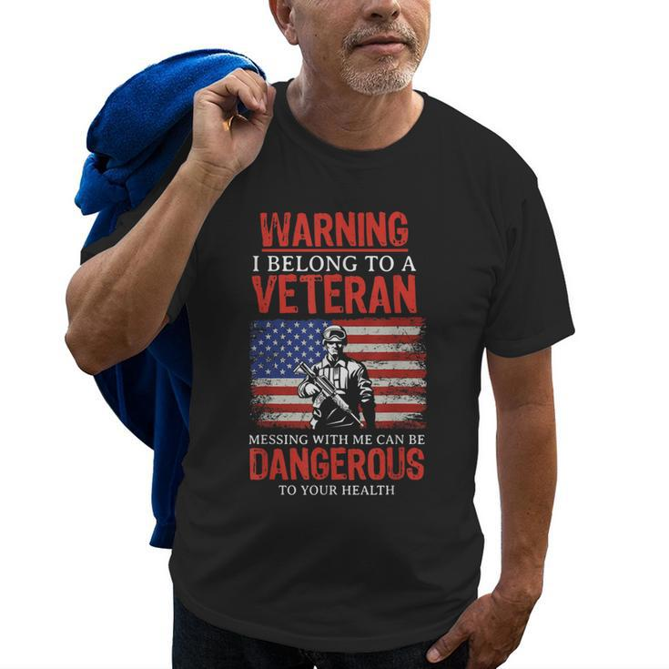 Funny Veteran Wife I Belong To A Veteran Dangerous Warning Old Men T-shirt