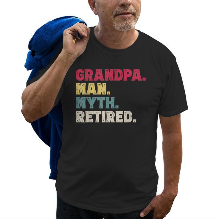 Grandpa Man Myth Retired Funny Fathers Day Retirement Gift Gift For Mens Old Men T-shirt