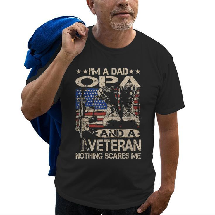 Im A Dad Opa And A Veteran Funny Opa Fathers Day Gift Gift For Mens Old Men T-shirt