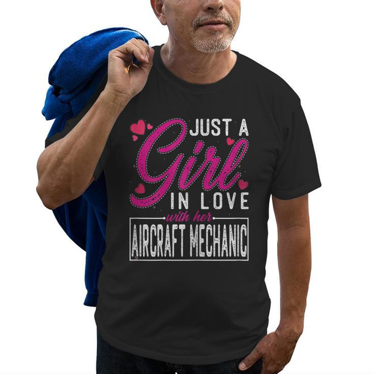 Just A Girl In Love With Her Aircraft Mechanic Funny Wife Gift For Womens Old Men T-shirt