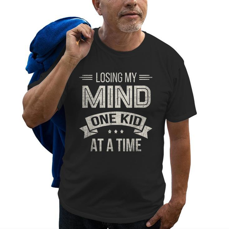 Losing My Mind One Kid At A Time  Mom Dad Parent Gift Old Men T-shirt