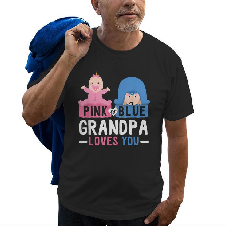Matching Outfit Pink Or Blue Grandpa Loves You Baby Shower Gift For Mens Old Men T-shirt