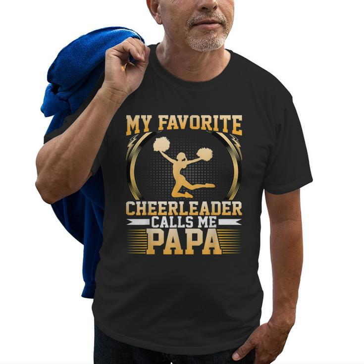 My Favorite Cheerleader Calls Me Papa Cheerleaders Dad Gift For Mens Old Men T-shirt