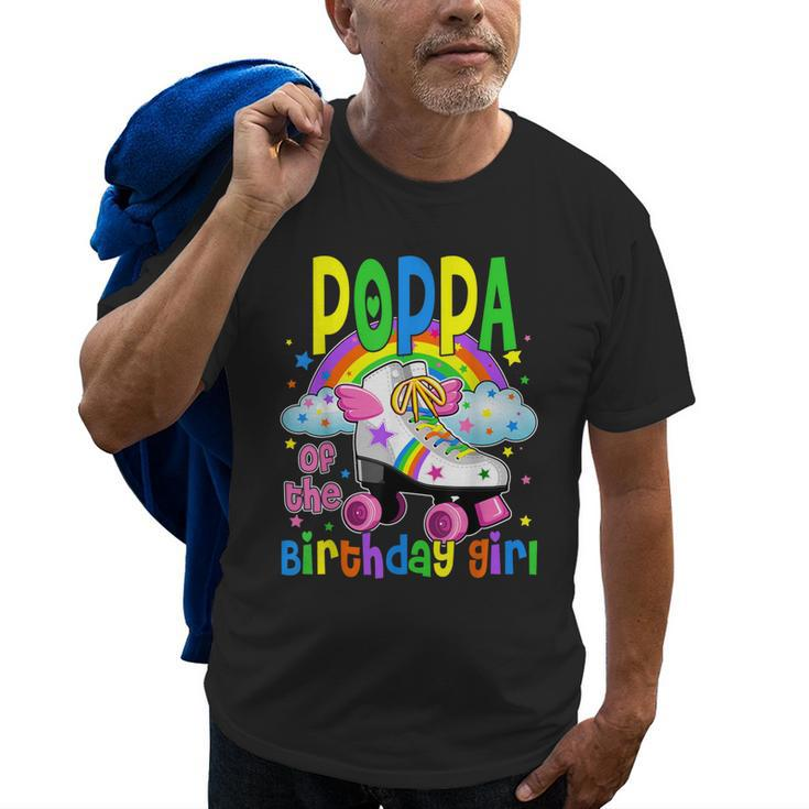 Poppa Of The Birthday Girl Rolling Skate Family Vibes Old Men T-shirt