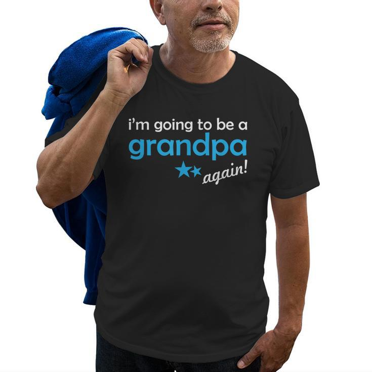 Pregnancy Announcement  Grandpa Again Gift For Mens Old Men T-shirt