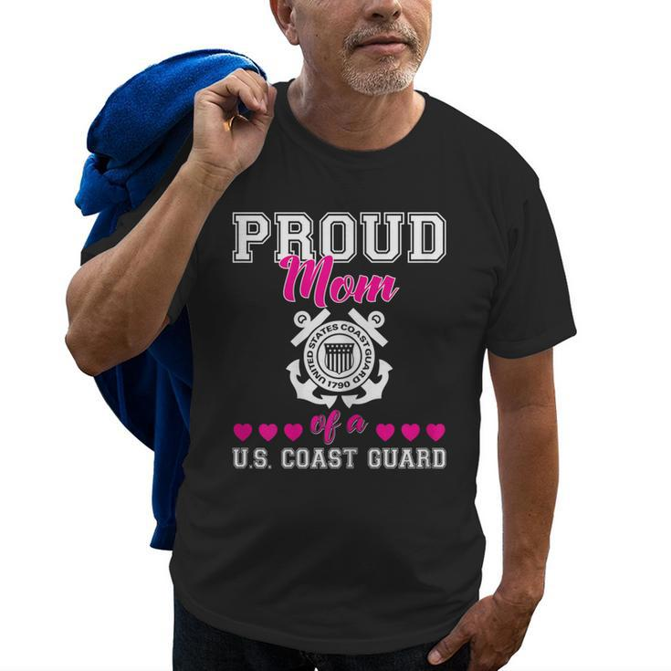 Proud Mom Of A Us Coast Guard Military Family 4Th Of July Gift For Womens Old Men T-shirt
