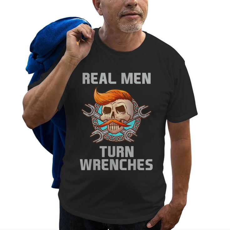 Real Men Turn Wrenches  | Mechanic Old Men T-shirt