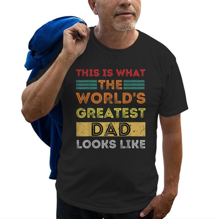 This Is What The Worlds Greatest Dad Looks Like Old Men T-shirt