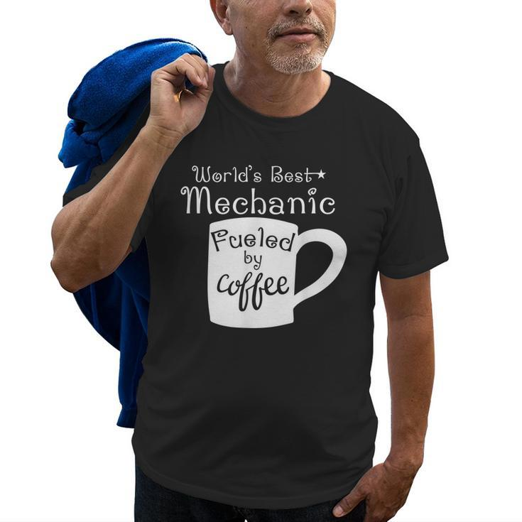 Worlds Best Mechanic Fueled By Coffee Old Men T-shirt