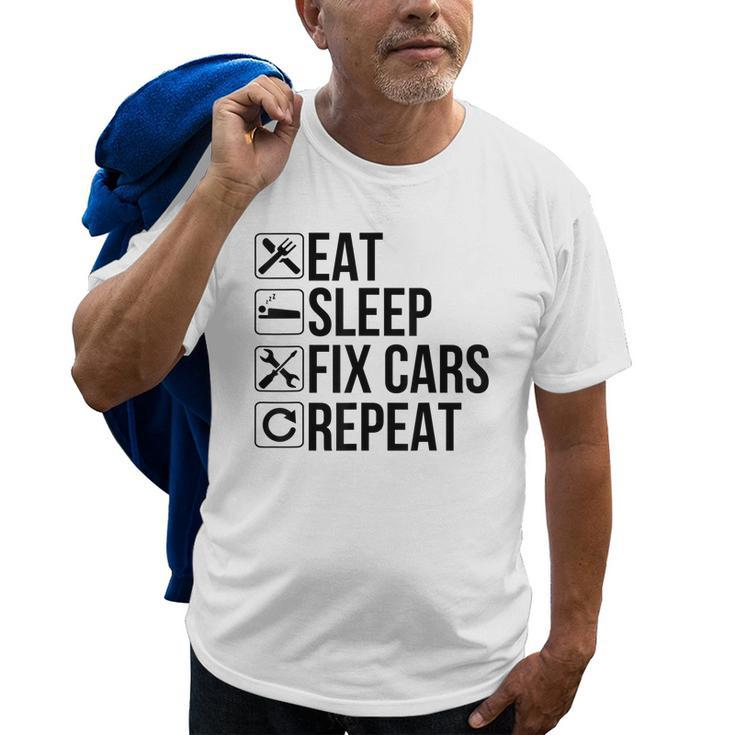 Car Mechanic Funny Gift Eat Sleep Fix Cars Repeat Old Men T-shirt