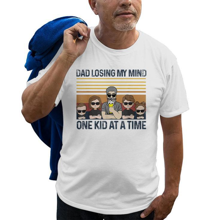 Dad Losing My Mind One Kid At A Time Fathers Day Old Men T-shirt