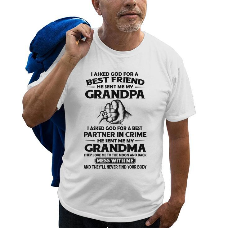 I Asked God For A Best Friend He Sent Me My Grandpa Old Men T-shirt