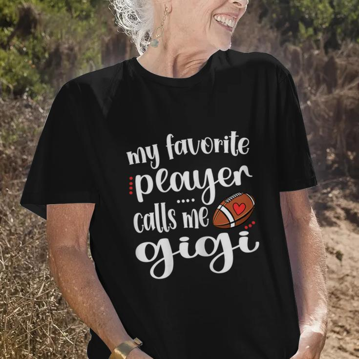 My Favorite Football Player Calls Me Gigi Football Grandma Old Women T-shirt Gifts for Her