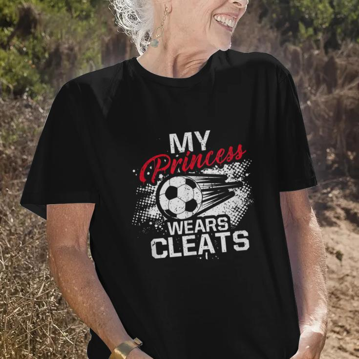 My Princess Wears Cleats Soccer Mom Dad Soccer Player Old Women T-shirt Gifts for Her
