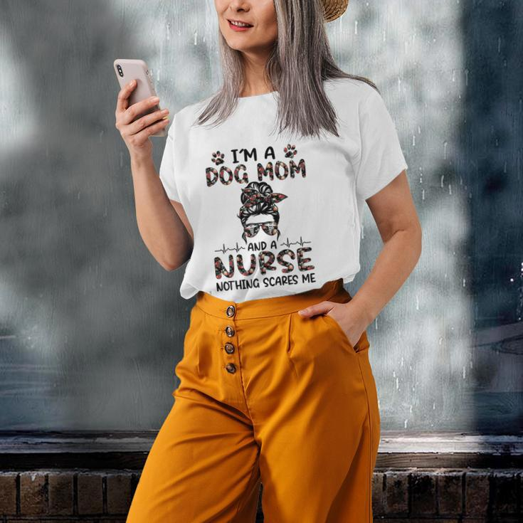 Im A Dog Mom And A Nurse Nothing Scares Me Old Women T-shirt Gifts for Her
