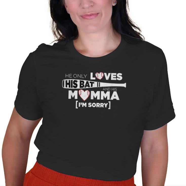 Baseball Cheer Mom He Only Loves His Bat & His Momma Old Women T-shirt