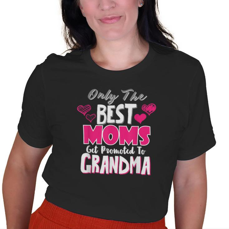 Best Moms Get Promoted To Grandma New Granny To Be Old Women T-shirt