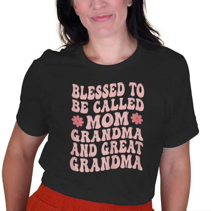 Blessed To Be Called Mom Grandma Great Grandma Old Women T-shirt
