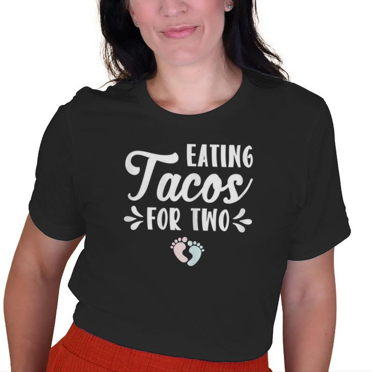 Eating Tacos For Two Pregnancy Announcement Mother Mom Old Women T-shirt