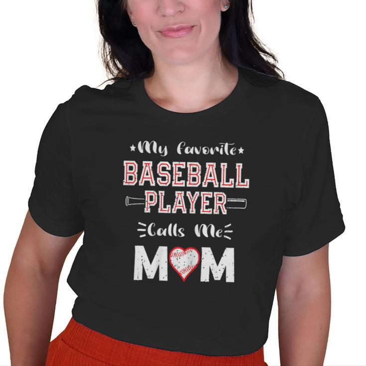 My Favorite Baseball Player Calls Me Mom Cute Old Women T-shirt