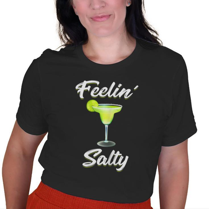 Feelin Salty Cinco De Mayo Margarita T Women Old Women T-shirt