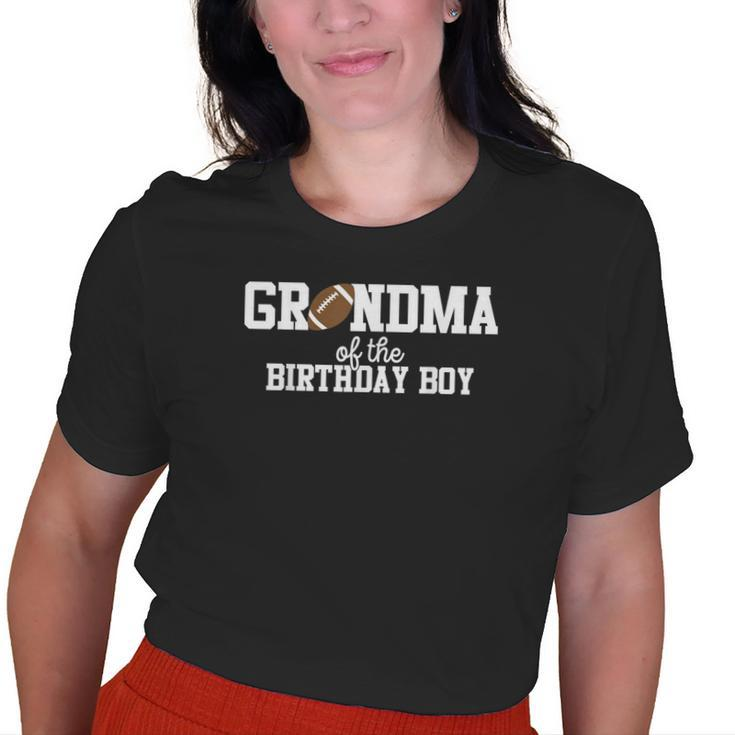 Grandma Of The Birthday Boy Football Lover First Birthday Old Women T-shirt