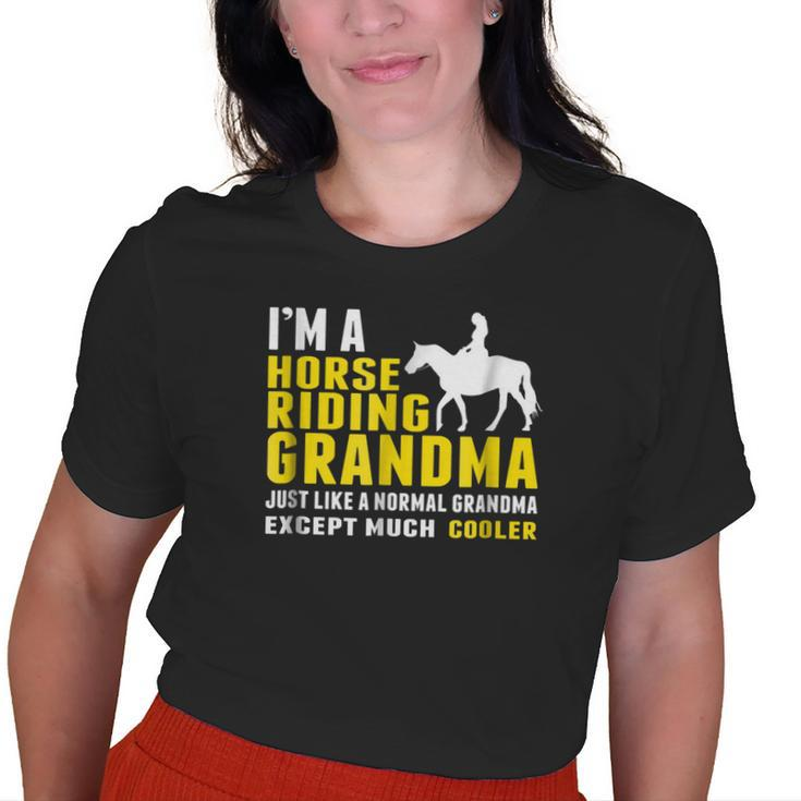 Im A Horse Riding Grandma Just Like A Normal Grandma Old Women T-shirt