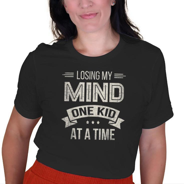 Losing My Mind One Kid At A Time Mom Dad Parent Old Women T-shirt