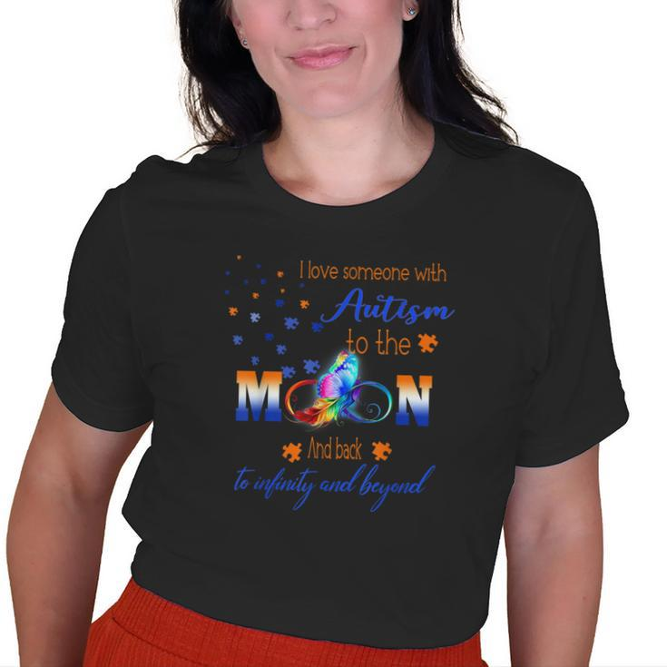 I Love Someone With Autism To The Moon Autism Mom Grandma Old Women T-shirt