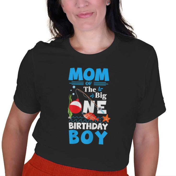 Mom Of The Big One Birthday Boy Fishing 1St First Birthday Old Women T-shirt