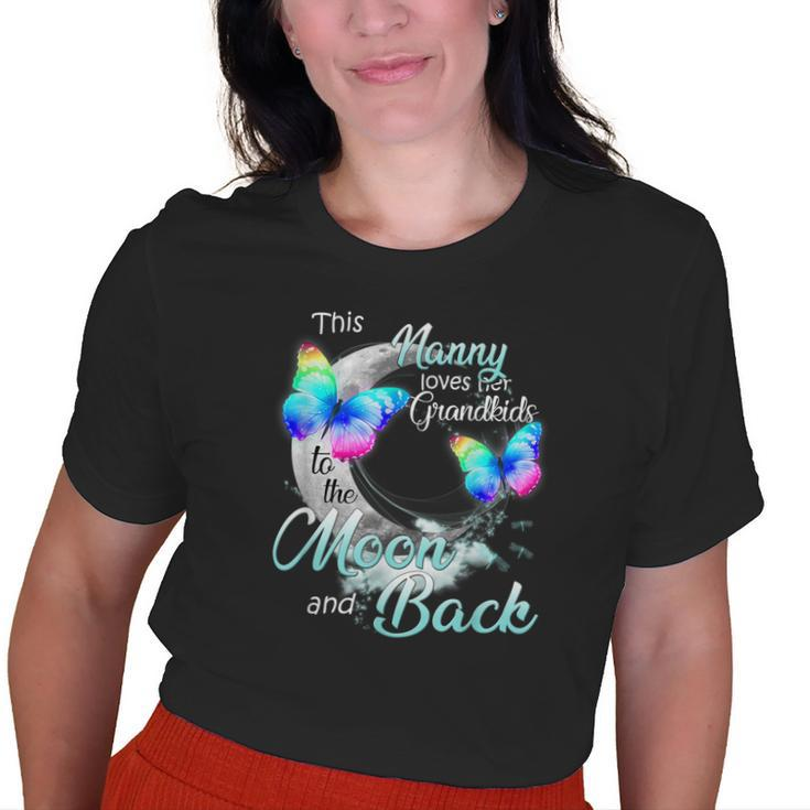 This Nanny Love Her Grandkids To The Moon And Back For Women Old Women T-shirt